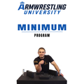 Armwrestling University Minimum Program