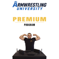 Armwrestling University Premium Program